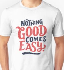 Camiseta ajustada Nada bueno viene fácil - Diseño de tipografía
