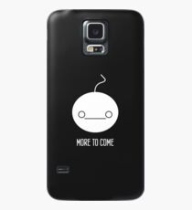 More to Come Case/Skin for Samsung Galaxy