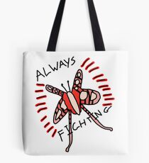 Always Stay Fighting Tote Bag