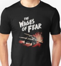 The Wages of Fear Slim Fit T-Shirt