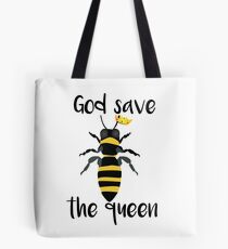 God Save the Queen Bees Tote Bag