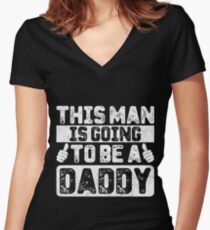 This Man is Going To be A Daddy Women's Fitted V-Neck T-Shirt