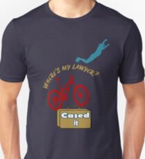 Where's my lawyer? - Cased it MTB Tee Unisex T-Shirt