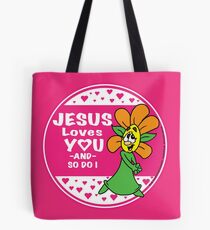 Sonnenschein und Freunde Jesus liebt dich und ich auch Tote Bag