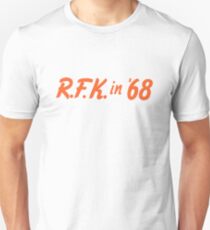 Robert Kennedy in '68 Unisex T-Shirt