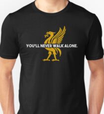You'll Never Walk Alone Unisex T-Shirt
