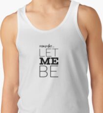 Lass mich sein Tank Top