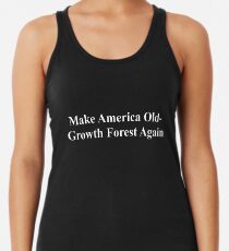 Mache Amerika wieder zu altem Wald Racerback Tank Top