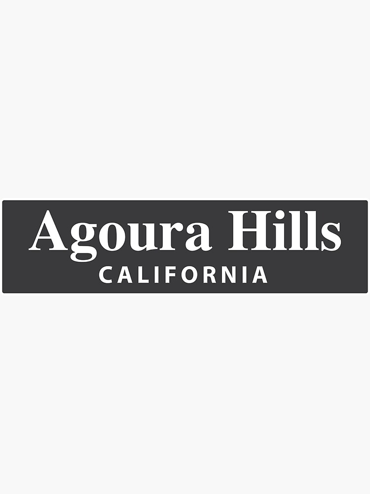 "Agoura Hills, California" Sticker by EveryCityxD1 Redbubble
