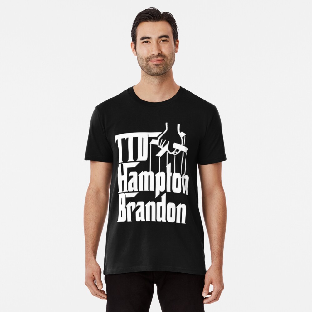"Hampton Brandon TTD" T-shirt by HoodieMaxlo | Redbubble