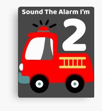 Fire Truck Sound The Alarm I'm 2! Canvas Print