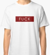 FUCK Classic T-Shirt