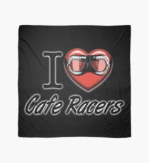I love Cafe Racers Scarf