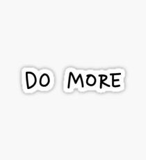 Do More Sticker