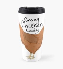 Crazy chicken lady Travel Mug