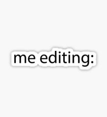 me editing: Sticker