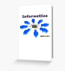 Informatics tee-shirt and stickers Greeting Card