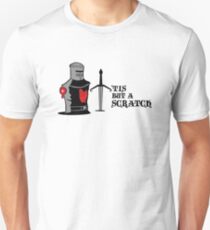 'Tis But A Scratch Unisex T-Shirt