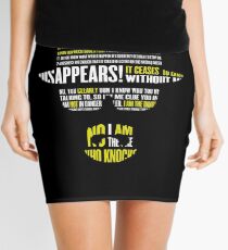 I am not in danger, Skyler. I am the danger. Mini Skirt