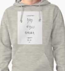 Bad Vibes Forever - XXXTentacion Pullover Hoodie