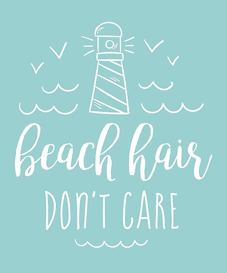 Beach Hair Don T Care Photographic Print By Redwoodandvine