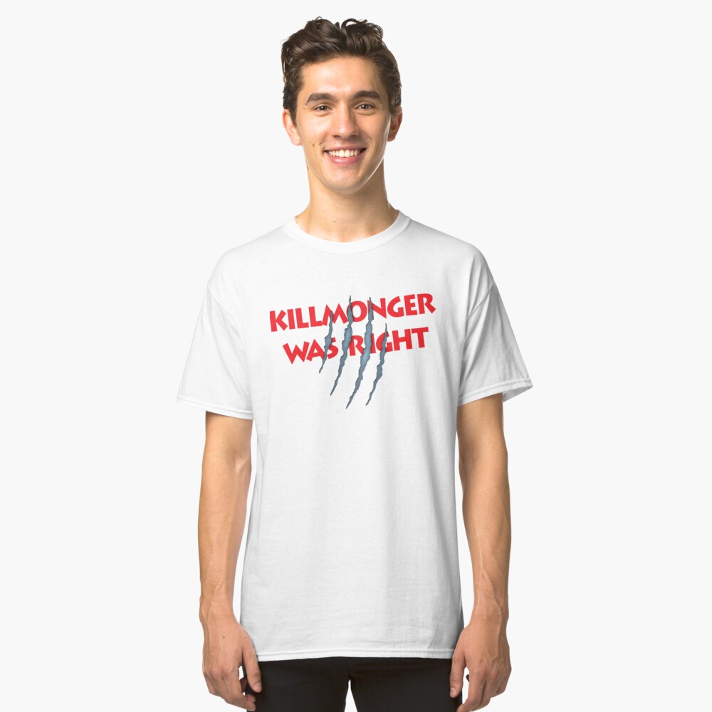 killmonger was right t shirt