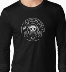 Give Me Space Long Sleeve T-Shirt