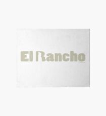 El Rancho - The Ranch Art Board