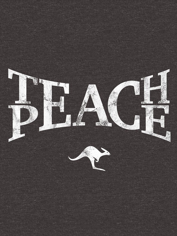 Teach Peace (White) by CanguroEnglish