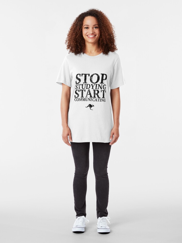 Alternate view of Stop Studying, Start Communicating (Black) Slim Fit T-Shirt