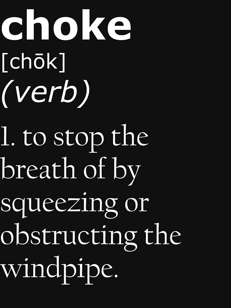 "Choke definition" Pullover Hoodie by CauliflowerArea Redbubble