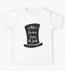 A Million Dreams, Greatest Showman Top Hat, A million Dreams Are Keeping Me Awake Kids Tee