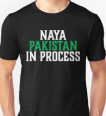 Naya Pakistan In Process Unisex T-Shirt