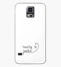 Reality TV Junkie Case/Skin for Samsung Galaxy