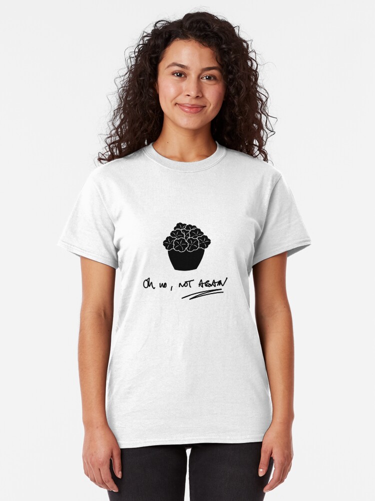 Alternate view of Oh no, not again... Classic T-Shirt
