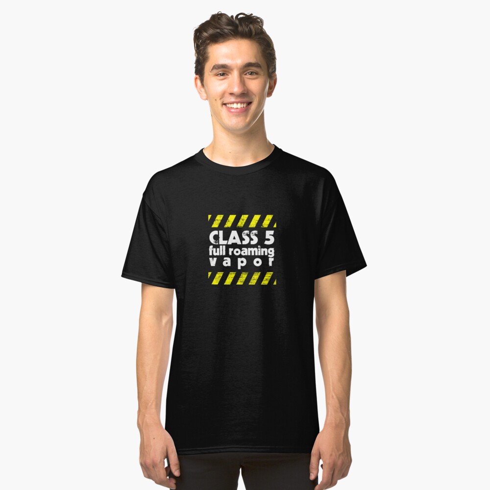 Class 5 Full Roaming Vapor Classic T-Shirt