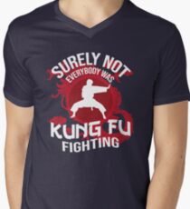 Surely not Everybody Was Kung Fu Fighting Men's V-Neck T-Shirt