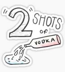 Two shots of vodka Sticker