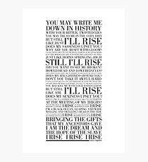 Still I Rise by Maya Angelou (Black) Photographic Print