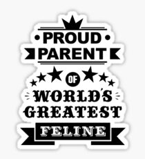 Proud parent of world's greatest feline shirts and phone cases Sticker