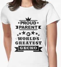 Proud parent of world's greatest gecko shirts and phone cases Women's Fitted T-Shirt