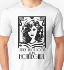 Jinkx Monsoon is my Homegirl Unisex T-Shirt