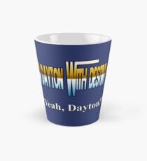 A Dayton With Destiny - "Yeah, Dayton!" Tall Mug