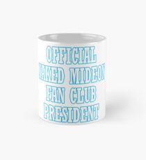 Naked Mideon Fan Club President Mug