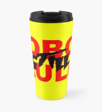 Hobos Still Rule Travel Mug