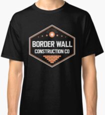 Border Wall Classic T-Shirt