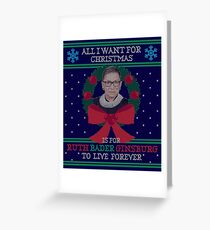 "Alles, was ich für Weihnachten will, ist für Ruth Bader Ginsburg, um für immer zu leben" Hässlicher Weihnachtsstrickjacke Grußkarte