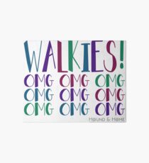 WALKIES! omg omg omg omg omg omg Art Board