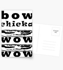 Bacon Bow Chicka Wow Wow Postcards