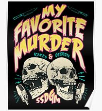My Favorite Murder Tour Shirt Poster